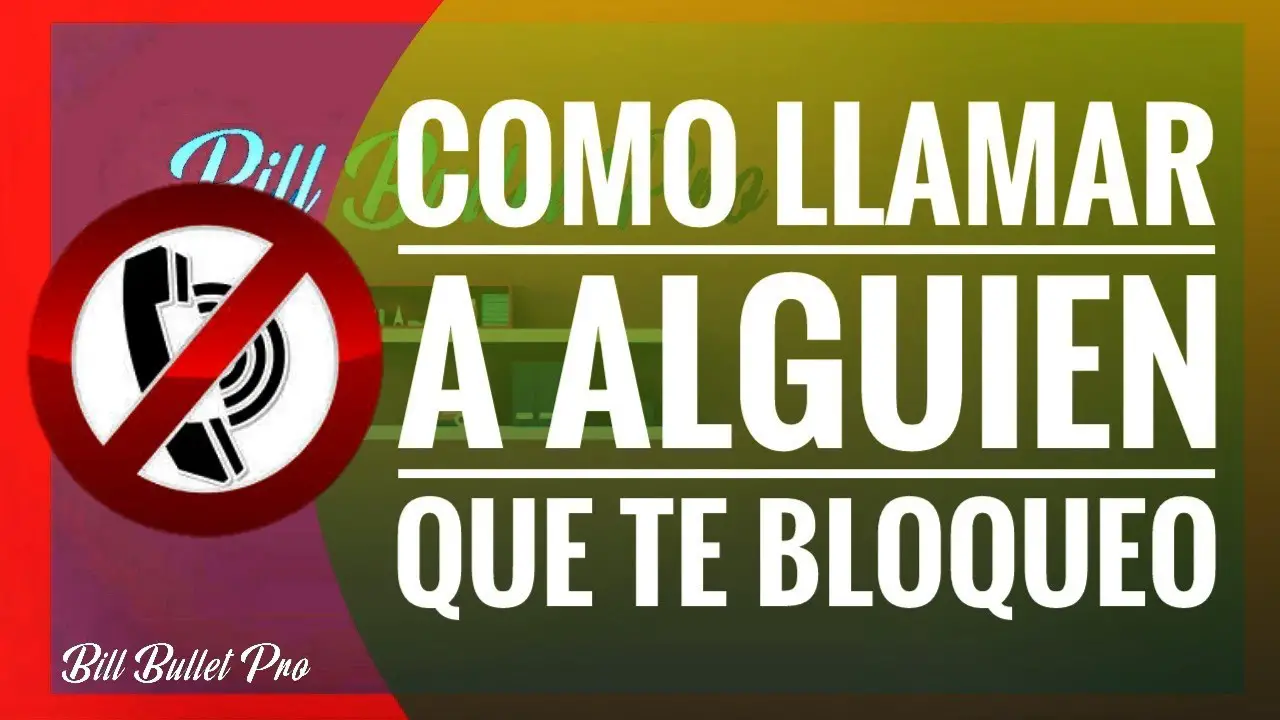 ¿cómo Suena Cuando Llamas A Un Número Que Te Tiene Bloqueado Haras Dadincoemk 0979