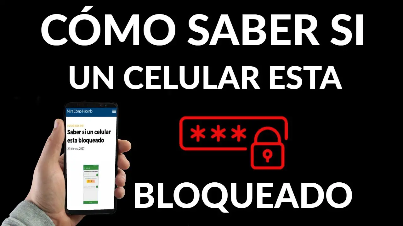 ¿cómo Saber Si Estoy Bloqueado Mi Celular Haras Dadincoemk 9492